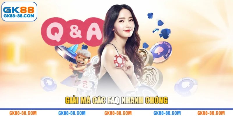 Giải mã các FAQ nhanh chóng